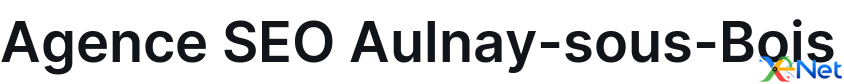 Agence SEO Aulnay-sous-Bois